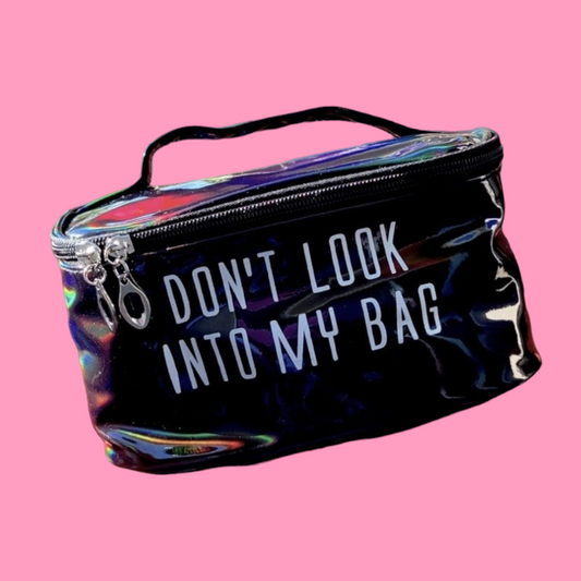 Don't Look Into My Bag Makeup Bag